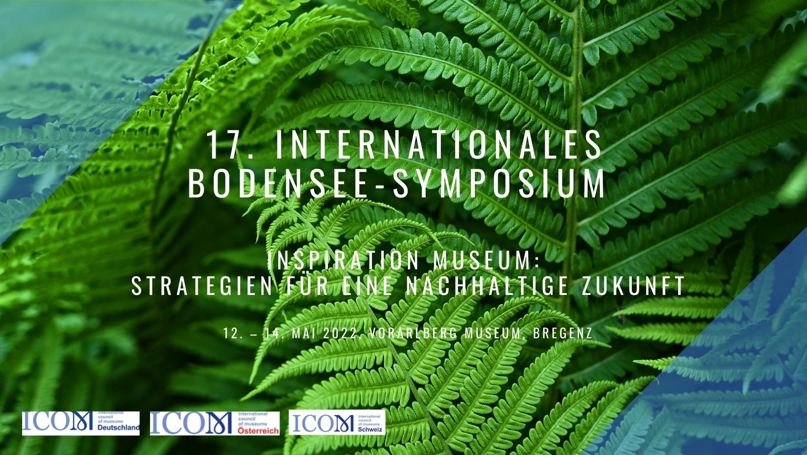 17. Internationales Bodensee-Symposium von ICOM Österreich, ICOM Deutschland und ICOM Schweiz