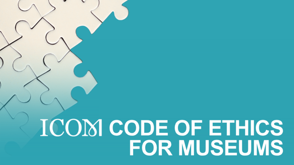 Pressemitteilung: ICOM verabschiedet aktuelle Ethische Richtlinien für Museen weltweit