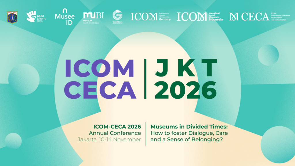 #ICOMJakarta2026: Museums in Divided Times: How to Foster Dialogue, Care and a Sense of Belonging? 